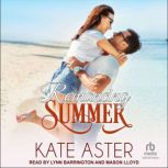 Romancing Summer, Kate Aster