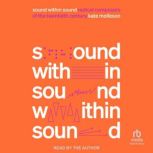 Sound Within Sound, Kate Molleson