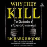 Why They Kill, Richard Rhodes