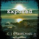 Exposed, C.J. Carmichael