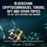 Blockchain, Cryptocurrencies, Tokens,..., MICHAEL STORMEDA