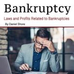 Bankruptcy, Daniel Shore