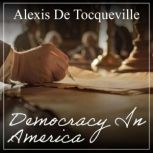 Democracy in America, Alexis De Tocqueville