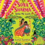 Sona Sharma, Wish Me Luck, Chitra Soundar