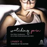 Watching Porn, Lynsey G.