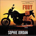 Fury on Fire A Devil's Rock Novel, Sophie Jordan