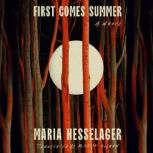 First Comes Summer, Maria Hesselager