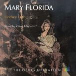 Mary Florida, Lindsey Erith
