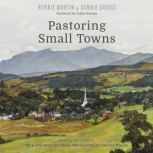 Pastoring Small Towns, Ronnie Martin