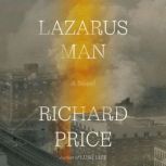 Lazarus Man, Richard Price