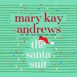 The Santa Suit A Novel, Mary Kay Andrews