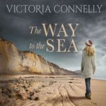 The Way to the Sea, Victoria Connelly