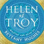 Helen of Troy, Bettany Hughes