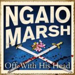 Off With His Head, Ngaio Marsh