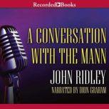 A Conversation with the Mann, John Ridley