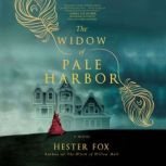 The Widow of Pale Harbor, Hester Fox