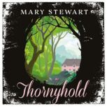 Thornyhold, Mary Stewart