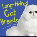 LongHaired Cat Breeds, Christina Mia Gardeski