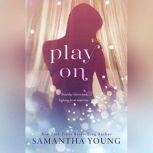 Play On, Samantha Young