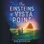 The Einsteins of Vista Point, Ben Guterson