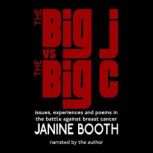 The Big J vs The Big C Issues, Exper..., Janine Booth