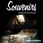 Souvenirs A story of love and war, Ron Thomas