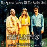 The Spiritual Journey Of The Beatles..., Sripad Jagannatha Dasa