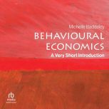 Behavioural Economics A Very Short I..., Michelle Baddeley