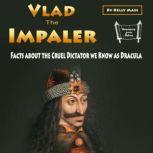 Vlad the Impaler, Kelly Mass