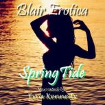 Spring Tide, Blair Erotica