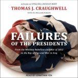Failures of the Presidents, Thomas J. Craughwell