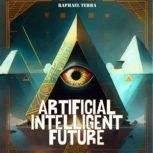 Artificial Intelligent Future, Raphael Terra