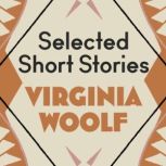 Virginia Woolf The Selected Short St..., Virginia Woolf