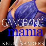 GangBang Mania, Kelly Sanders