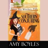 Southern Conjuring, Amy Boyles