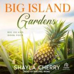 Big Island Gardens, Shayla Cherry