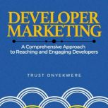 Developer Marketing, Trust Onyekwere