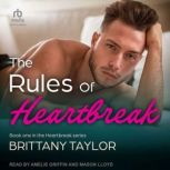 The Rules Of Heartbreak, Brittany Taylor