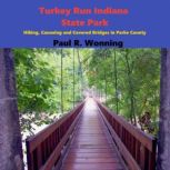 Turkey Run Indiana State Park, Paul Wonning