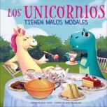 Los unicornios tienen malos modales ..., Rachel Halpern