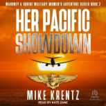 Her Pacific Showdown, Mike Krentz
