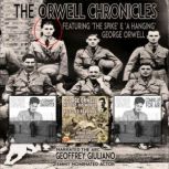 The Orwell Chronicles, George Orwell
