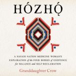 Hozho, Granddaughter Crow