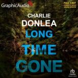 Long Time Gone Dramatized Adaptation..., Charlie Donlea