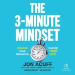 The 3Minute Mindset, Jon Acuff