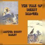 The Tale of Benny Badger, Arthur Scott Bailey
