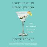 Lights out in Lincolnwood A Novel, Geoff Rodkey