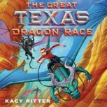 The Great Texas Dragon Race, Kacy Ritter