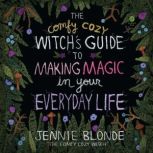 The Comfy Cozy Witchs Guide to Makin..., Jennie Blonde