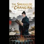 The smuggler of Changan, HongMei Zhou
